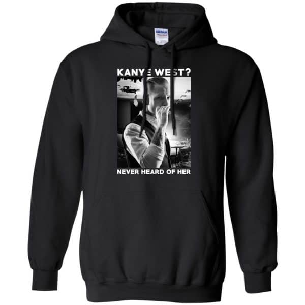A Day to Remember: Kanye West? Never Heard Of Her – A Day to Remember T-Shirts, Hoodie, Tank Apparel 7