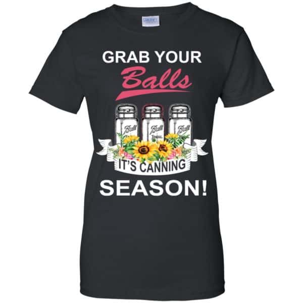 Grab Your Balls It’s Canning Season T-Shirts, Hoodie, Tank Apparel 11