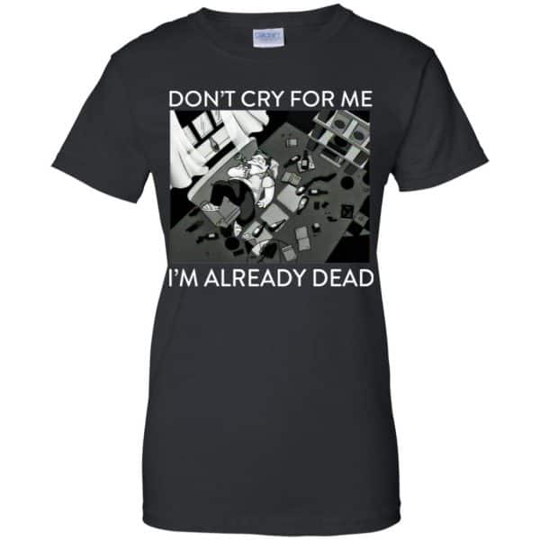 The Simpsons: Don’t Cry For Me I’m Already Dead T-Shirts, Hoodie, Tank Apparel 11