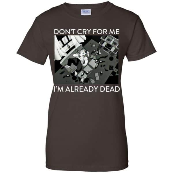 The Simpsons: Don’t Cry For Me I’m Already Dead T-Shirts, Hoodie, Tank Apparel 12