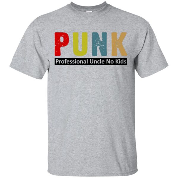 Punk Professional Uncle No Kids T-Shirts, Hoodie, Tank Apparel 3