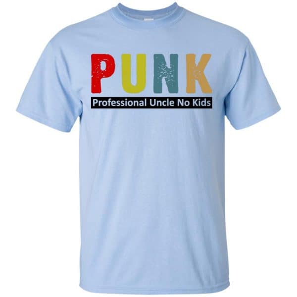 Punk Professional Uncle No Kids T-Shirts, Hoodie, Tank Apparel 5