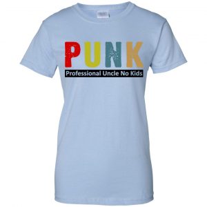 Punk Professional Uncle No Kids T-Shirts, Hoodie, Tank 25