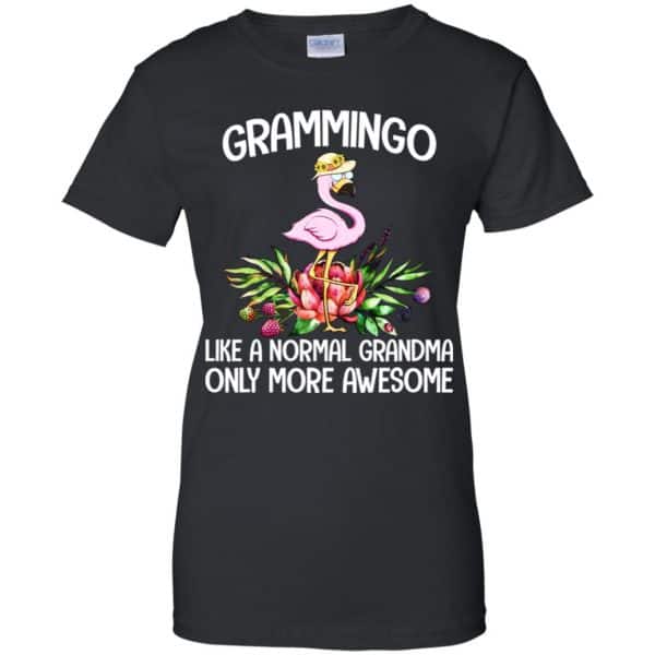 Grammingo Like A Normal Grandma Only More Awesome T-Shirts, Hoodie, Tank Apparel 11