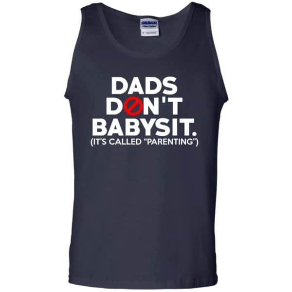 Dads Don’t Babysit It’s Called Parenting T-Shirts, Hoodie, Tank Apparel 14