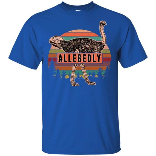 Letterkenny: Allegedly Ostrich Vintage T-Shirts, Hoodie, Tank Apparel 5