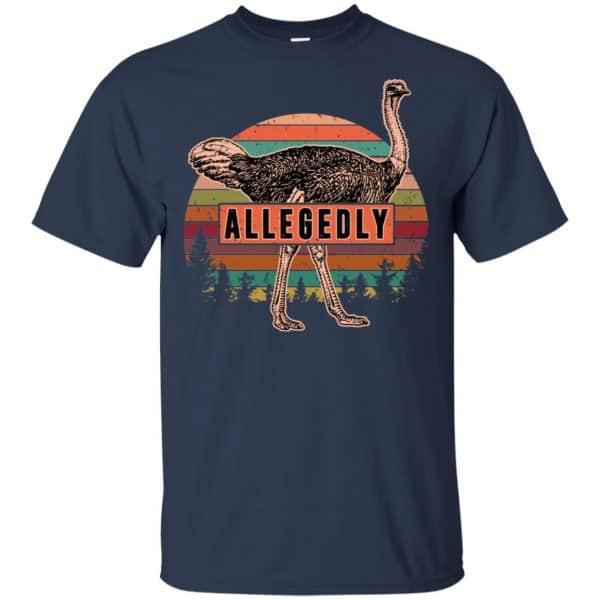 Letterkenny: Allegedly Ostrich Vintage T-Shirts, Hoodie, Tank Apparel 6