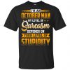 I'm An October Man My Level Of Sarcasm Depends On Your Level Of Stupidity T-Shirts, Hoodie, Tank 2