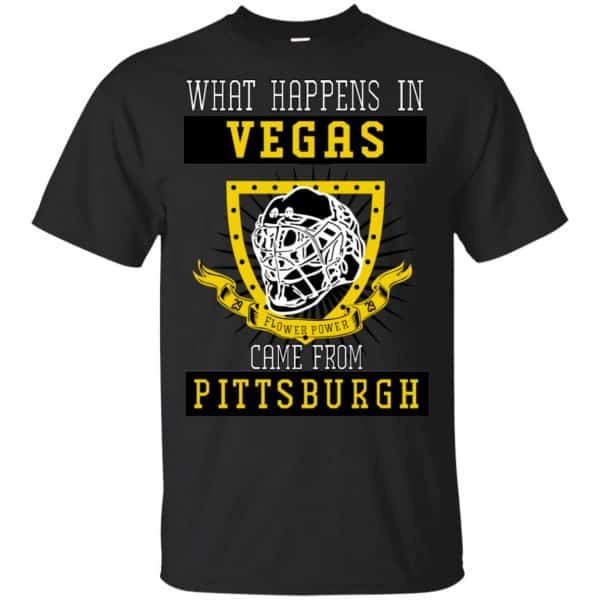 What Happens In Vegas Came From Pittsburgh T-Shirts, Hoodie, Tank 3