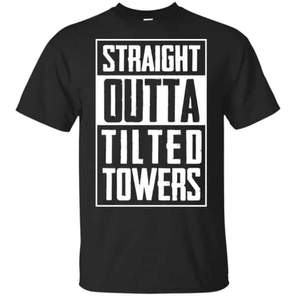 Straight Outta Tilted Towers T-Shirts, Hoodie, Tank 3