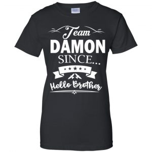 Damon Salvatore: Team Damon Since Hello Brother T-Shirts, Hoodie, Tank 9