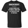 Snackcident Noun: Eating A Whole Box Of Cookies Some Chips And A Chocolate Bar By Mistake T-Shirts, Hoodie, Tank 1