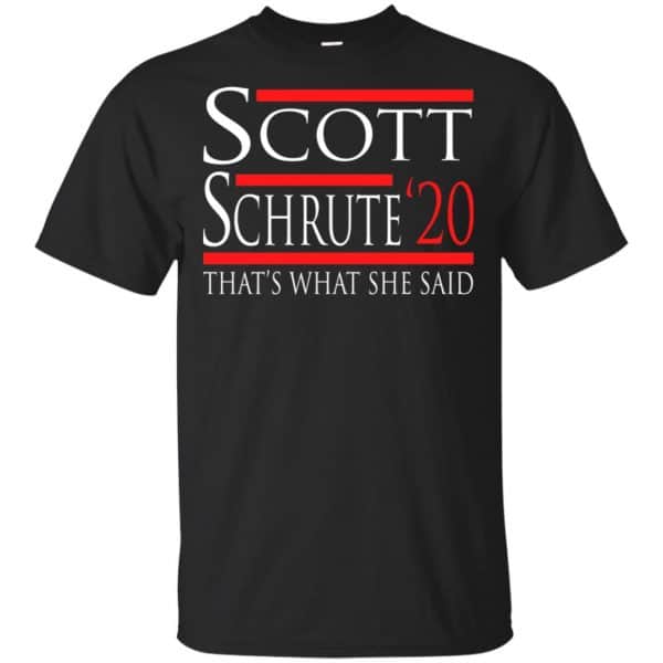Scott Schrute 2020 - That's What She Said T-Shirts, Hoodie, Tank 3