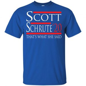 Scott Schrute 2020 - That's What She Said T-Shirts, Hoodie, Tank 16