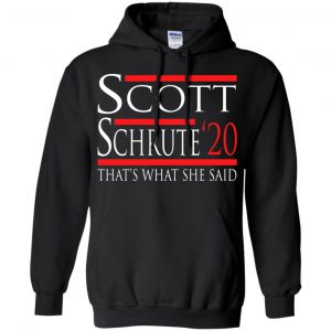 Scott Schrute 2020 - That's What She Said T-Shirts, Hoodie, Tank 18
