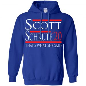 Scott Schrute 2020 - That's What She Said T-Shirts, Hoodie, Tank 21