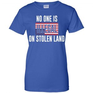 No One Is Illegal On Stolen Land T-Shirts, Hoodie, Tank 25