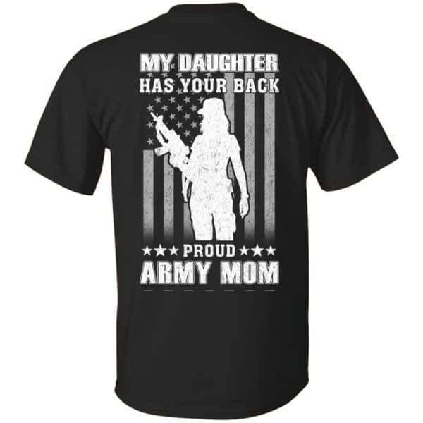 My Daughter Has Your Back Proud Army Mom T-Shirts, Hoodie, Tank 3