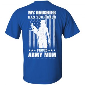 My Daughter Has Your Back Proud Army Mom T-Shirts, Hoodie, Tank 8