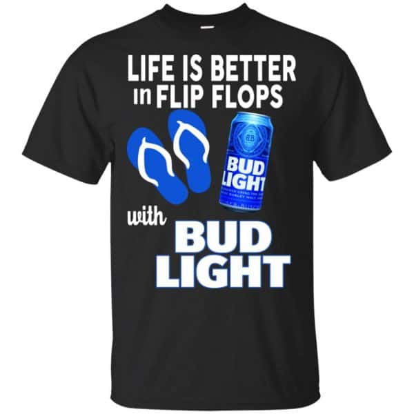Life Is Better In Flip Flops With Bud Light T-Shirts, Hoodie, Tank 3