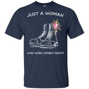 Just A Woman Who Wore Combat Boots T-Shirts, Hoodie, Tank 17