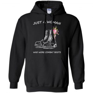 Just A Woman Who Wore Combat Boots T-Shirts, Hoodie, Tank 18
