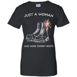Just A Woman Who Wore Combat Boots T-Shirts, Hoodie, Tank 22