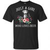 Beer Lovers: Just A Girl Who Loves Beer T-Shirts, Hoodie, Tank 2