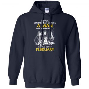 A Man Who Listens To Queen And Was Born In February T-Shirts, Hoodie, Tank 21