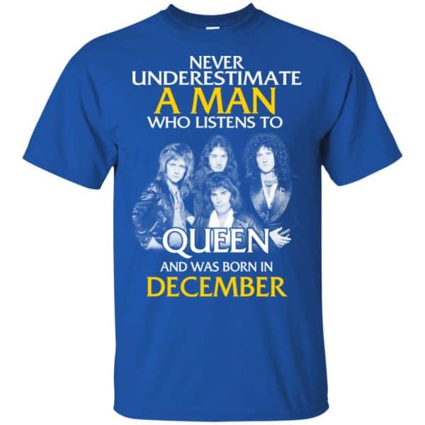 A Man Who Listens To Queen And Was Born In December T-Shirts, Hoodie, Tank 4