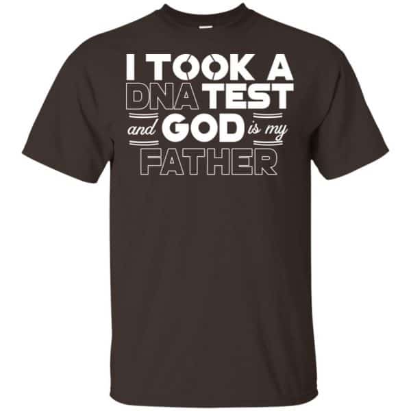 I Took A DNA Test And God Is My Father T-Shirts, Hoodie, Tank 4