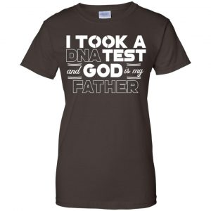 I Took A DNA Test And God Is My Father T-Shirts, Hoodie, Tank 23