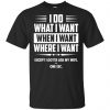 I Do What I Want Where I Want Except I Gotta Ask My Wife ... One Sec T-Shirts, Hoodie, Tank 2