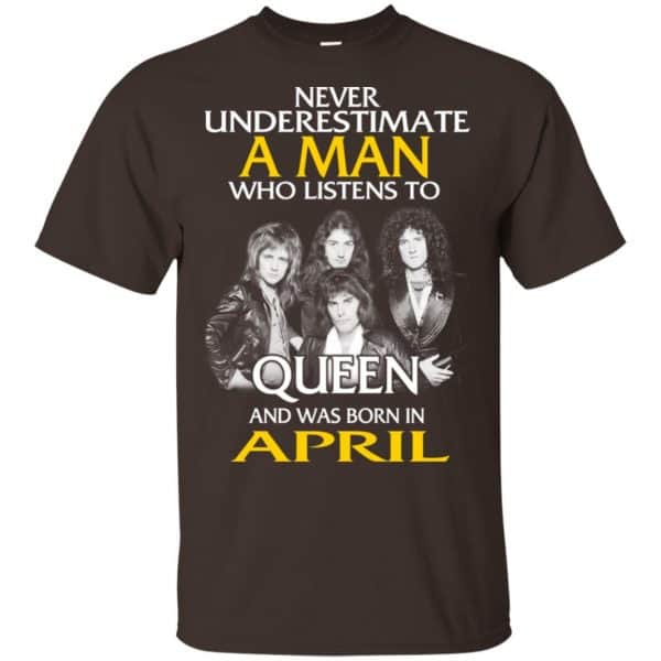 A Man Who Listens To Queen And Was Born In April T-Shirts, Hoodie, Tank 6