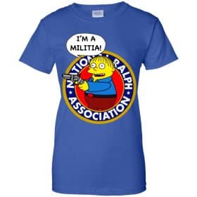 Ralph Wiggum I’m A Militia T-Shirts, Hoodies, Sweatshirts | 0sTees