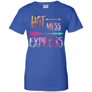 Hot Mess Express T-Shirts, Hoodie, Tank 25