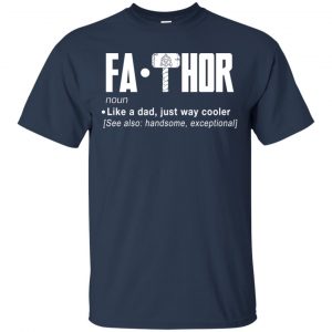 Fathor - Like A Dad Just Way Cooler T-Shirts, Hoodie, Tank 17