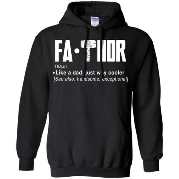 Fathor - Like A Dad Just Way Cooler T-Shirts, Hoodie, Tank 7