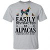 Easily Distracted By Alpacas Especially When Drunk T-Shirts, Hoodie, Tank 1 Easily Distracted By Alpacas Especially When Drunk T-Shirts, Hoodie, Tank 1