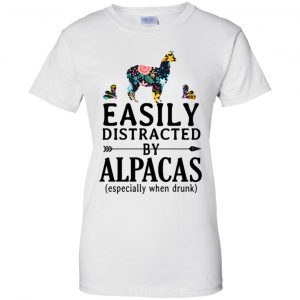 Easily Distracted By Alpacas Especially When Drunk T-Shirts, Hoodie, Tank 24 Easily Distracted By Alpacas Especially When Drunk T-Shirts, Hoodie, Tank 24