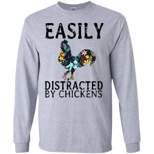 Easily Distracted By Chickens T-Shirts, Hoodie, Tank 17 Easily Distracted By Chickens T-Shirts, Hoodie, Tank 17