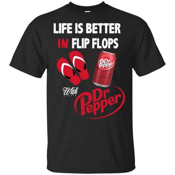 Life Is Better In Flip Flops With Dr Pepper T-Shirts, Hoodie, Tank 3