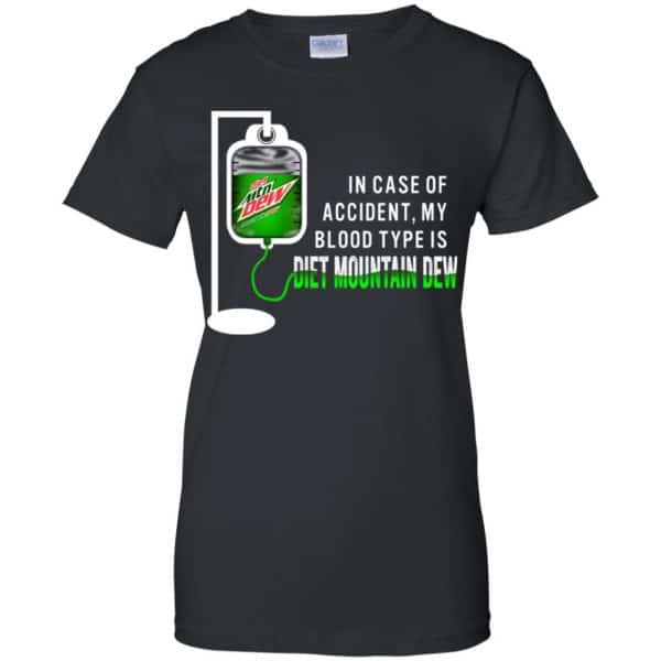 In Case Of Accident My Blood Type Is Diet Mountain Dew T-Shirts, Hoodie, Tank Apparel 11