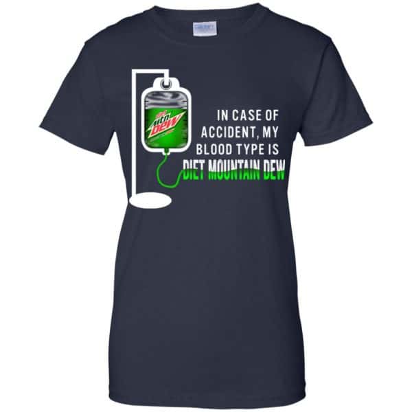In Case Of Accident My Blood Type Is Diet Mountain Dew T-Shirts, Hoodie, Tank Apparel 13