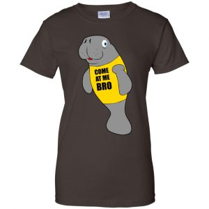 Manatee Novelty Come At Me Bro T-Shirts, Hoodie, Tank 23