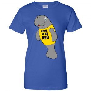 Manatee Novelty Come At Me Bro T-Shirts, Hoodie, Tank 25