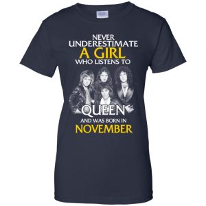 A Girl Who Listens To Queen And Was Born In November T-Shirts, Hoodie, Tank 24