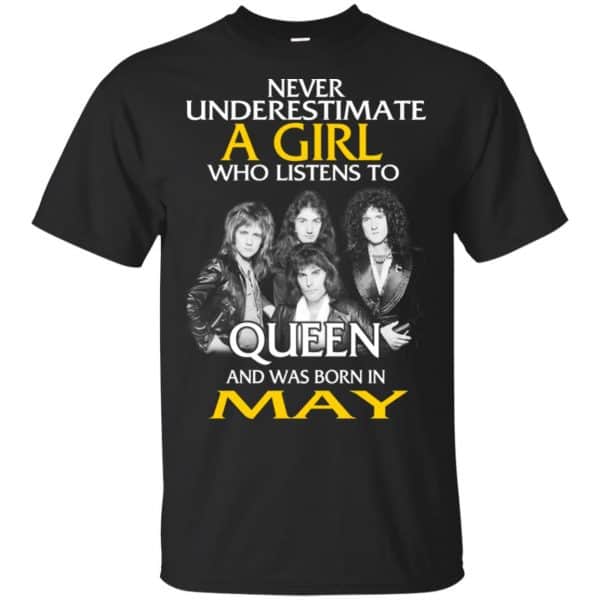 A Girl Who Listens To Queen And Was Born In May T-Shirts, Hoodie, Tank 3