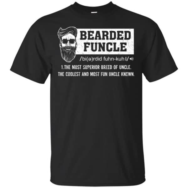 Bearded Funcle The Most Superior Breed Of Uncle The Coolest And Most Fun Uncle Known T-Shirts, Hoodie, Tank 2