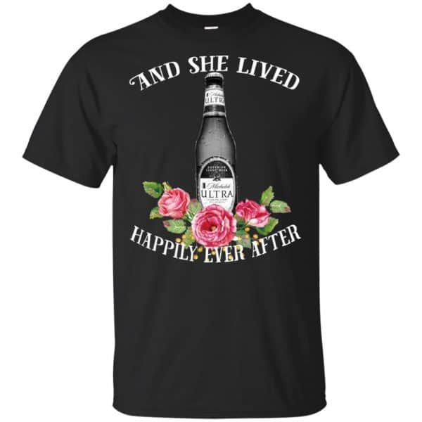 I Love Michelob Ultra - And She Lived Happily Ever After T-Shirts, Hoodie, Tank 3